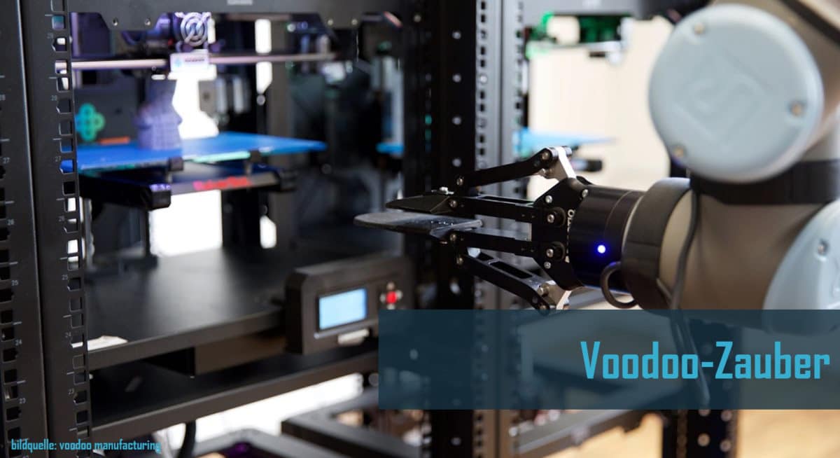 Robotik und 3D-Druck – Voodoo-Zauber