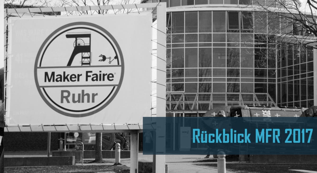 Rückblick Maker Faire Ruhr 2017 threedom.de