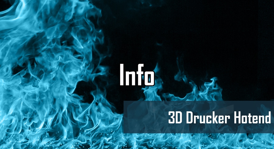 3D Drucker Hotend – Die Übersicht
