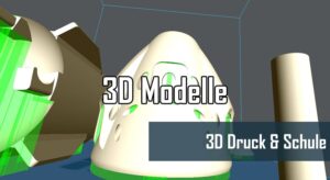 3D Druck Modelle für die Schule