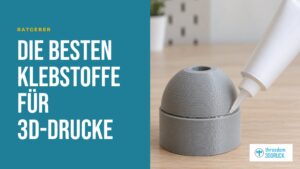 Die besten Klebstoffe für 3D-Drucke 2026 Die besten Klebstoffe für 3D-Drucke 2026